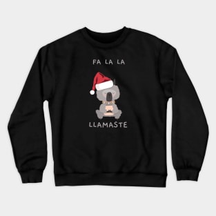 fa la la llamaste llama funny christmas llama design Crewneck Sweatshirt